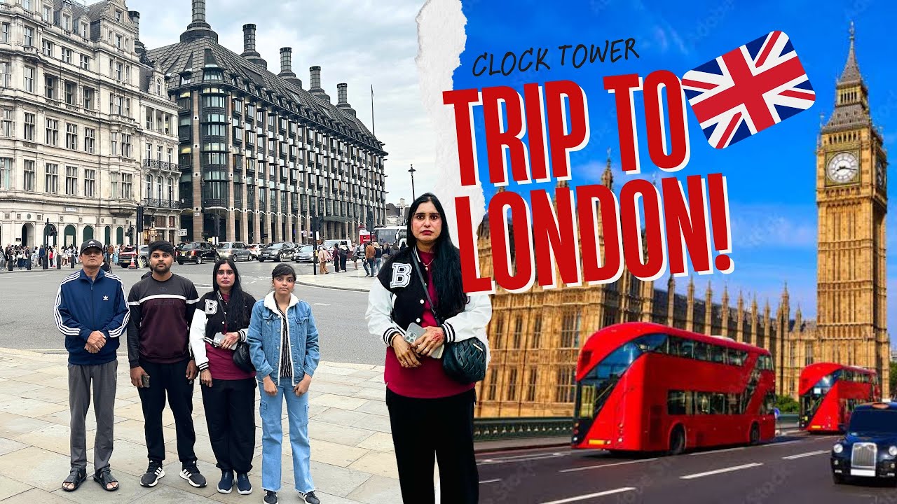  Family Adventure in London 🇬🇧 || Big Ben & Clock Tower || India ka Founder dekha??🇮🇳 || 
