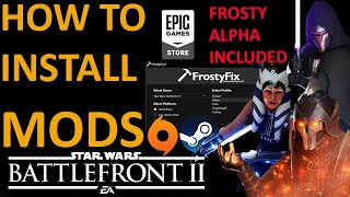 HOW TO INSTALL MODS FOR STAR WARS BATTLEFRONT 2 (FROSTY ALPHA   FIX, MODDING GUIDELINES!) [OUTDATED]