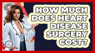 How Much Does Heart Disease Surgery Cost? - The Operating Table