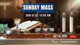 17th Sunday in Ordinary Time - July 26, 2026 - 10am