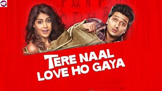 Tere Naal Love Ho Gaya (2012) Full Movies || Ritesh Deshmukh || Facts Story And Talks @
