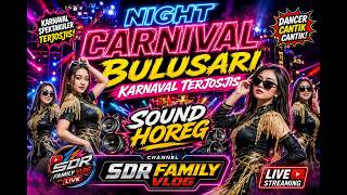 #live NIGHT CARNIVAL SPECTACULER  DS BULUSARI TULUNGAGUNG