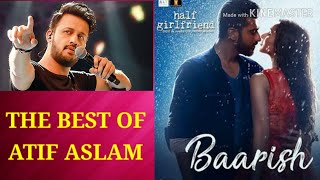 Baarish by Atif Aslam | Half Girlfriend | Arjun Kapoor \u0026 Shraddha Kapoor | Tanishk Bagchi