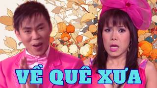 Chí Tài - Việt Hương - Hoài Tâm: Màn tái hợp bùng nổ trong "Về Quê Xưa" - PBN 95