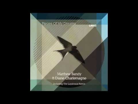 Matthew Bandy ft Diane Charlemagne - Pieces of My ...