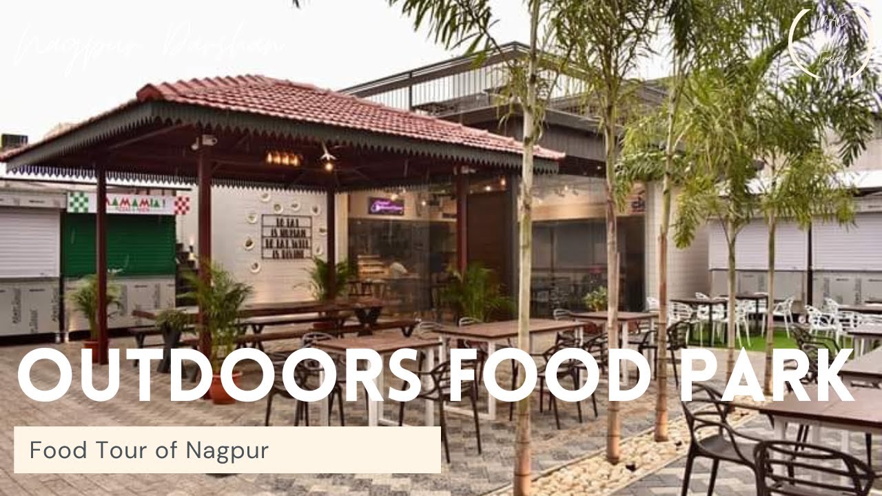 नागपुर का सबसे बडा फूड कोर्ट at Outdoors Food Park Nagpur Nagpur Food Nagpur Street Food