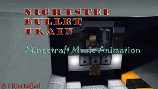 [Minecraft music animation] Nightstep Bullet Train