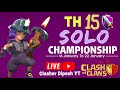 Day 3 [Selection Round] TH 15 Solo Championship Live 18January #coc #live #tournament