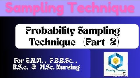 Sampling Technique / PART- 2 / Probability Sampling Technique/ Nursing Students / Nursing Research 