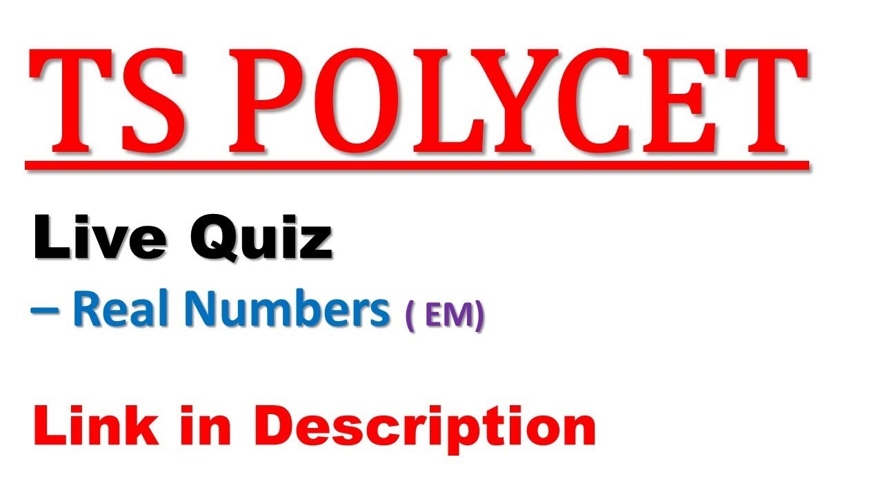 TS POLYCET Live Quiz - Real Numbers (EM) ( As pes SYllabus)