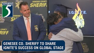 Genesee Co. sheriff to share IGNITE’s success on global stage