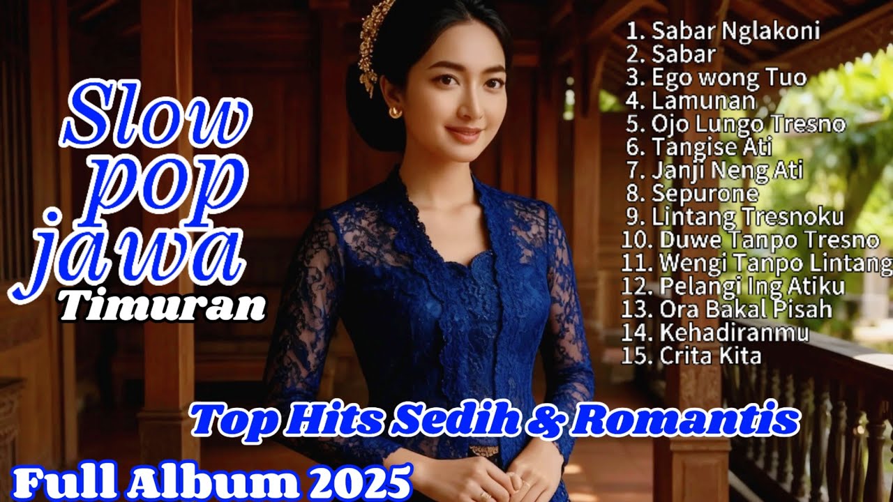 Kumpulan Slow Pop Jawa Terbaik 2025, Sedih & Romantis Jadi Satu, Enak Buat Teman Santai & Kerja