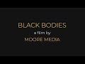 Black bodies full film 7 25 18