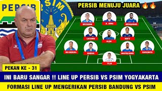 Ini Baru Sangar  Formasi Line Up Persib Vs Psim Bri Super League 20252026 Pekan Ke  31