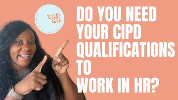Do you need CIPD qualifications to work in HR? My Unpopular Opinion
