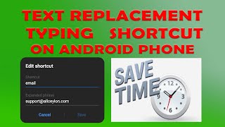 Text shortcut |  Replacement | smart typing save your 🕒 time on Android phone