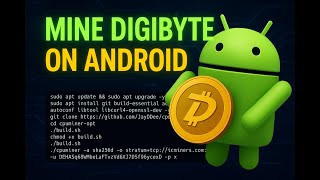Mine DigiByte on Android with CPUminer-opt | Solo & Pool Setup Guide Mine DigiByte on Android with CPUminer-opt | Solo & Pool Setup Guide