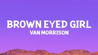 Van Morrison - Brown Eyed Girl (Lyrics)
