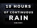 RAIN Sounds 10 Hours (BLACK SCREEN) Meditation For Sleeping