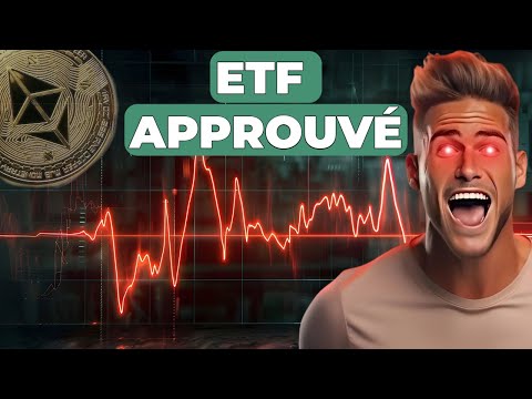 CRYPTO : ETF ETHEREUM APPROUVÉ ! 🤑 CE QUE PERSONNE NE VOUS DIT ..