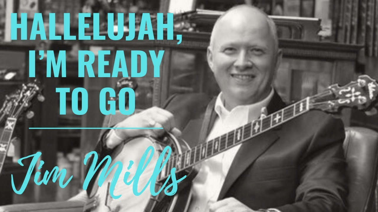 How to Play // Hallelujah, I'm Ready to Go // Jim Mills // Banjo Lesson