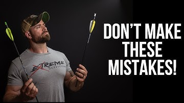 Top 3 Arrow Mistakes NEW Archers Make | Beginner Archery Tips