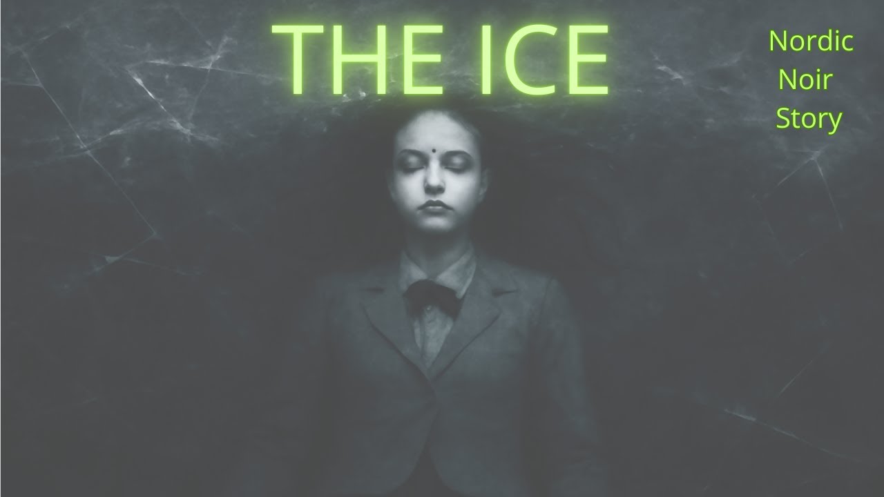 The Girl in the Ice - Frozen Secrets of Kiruna