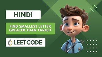 Leetcode 744: Find Smallest Letter Greater Than Target | Binary Search Explained