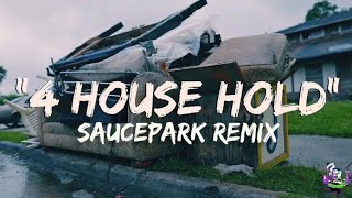 Al Crocka, Yungstar, Lil Head & YR The Hardest - 4 House Hold Remix #DJSaucePark