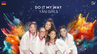 Yan Girls - Do It My Way (Lyrics Video)