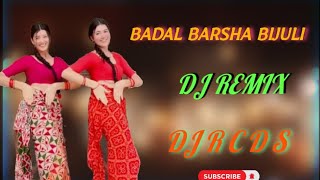 Badal Barsa Bijuli Sawan Ko Pani || DJ Remix|| DJ R C D S