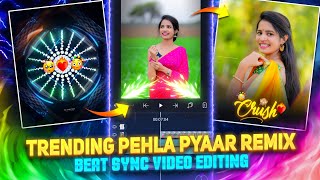 Trending Pehla Pyaar Remix Song Beat Sync Status Video Editing In Alight Motion💥 screenshot 4