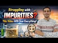 Struggling with Impurities? This Video Will Clear Everything | B.Pharm.