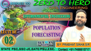 Environmental Engg. | Population Forecasting | Lecture 02 | Prabhat Sir | CE |(GATE/ESE/PSC/SSC/JE)