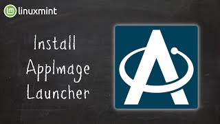 Install AppImage Launcher