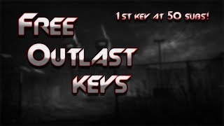 OUTLAST STEAM KEYS GIVEAWAY!