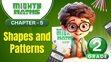 Shapes and Patterns | Maths Grade 2 | Chapter 5 | IP Study
