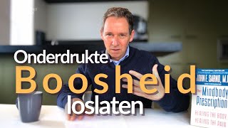 Onderdrukte boosheid gezond loslaten: in 4 stappen!