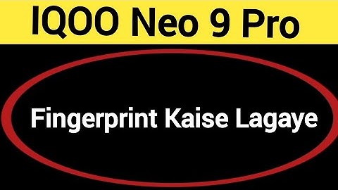 IQOO Neo 9 Pro me fingerprint kaise lagaye, how to set fingerprint lock in IQOO Neo 9 Pro