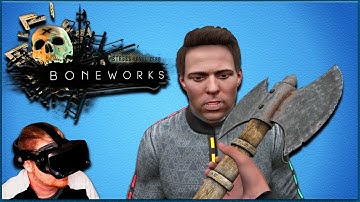 BONEWORKS VR Tips and Tricks | Unlock the Battleaxe and Ford NPC