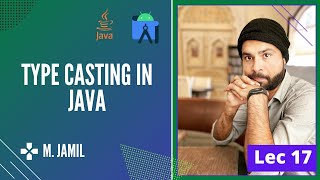 Type Casting in Java and Java String Functions | android App Development | Lecture 17