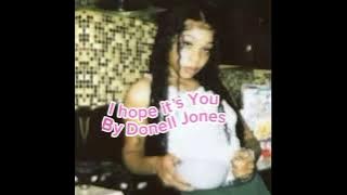 I Hope It’s You Sped up By Donell Jones