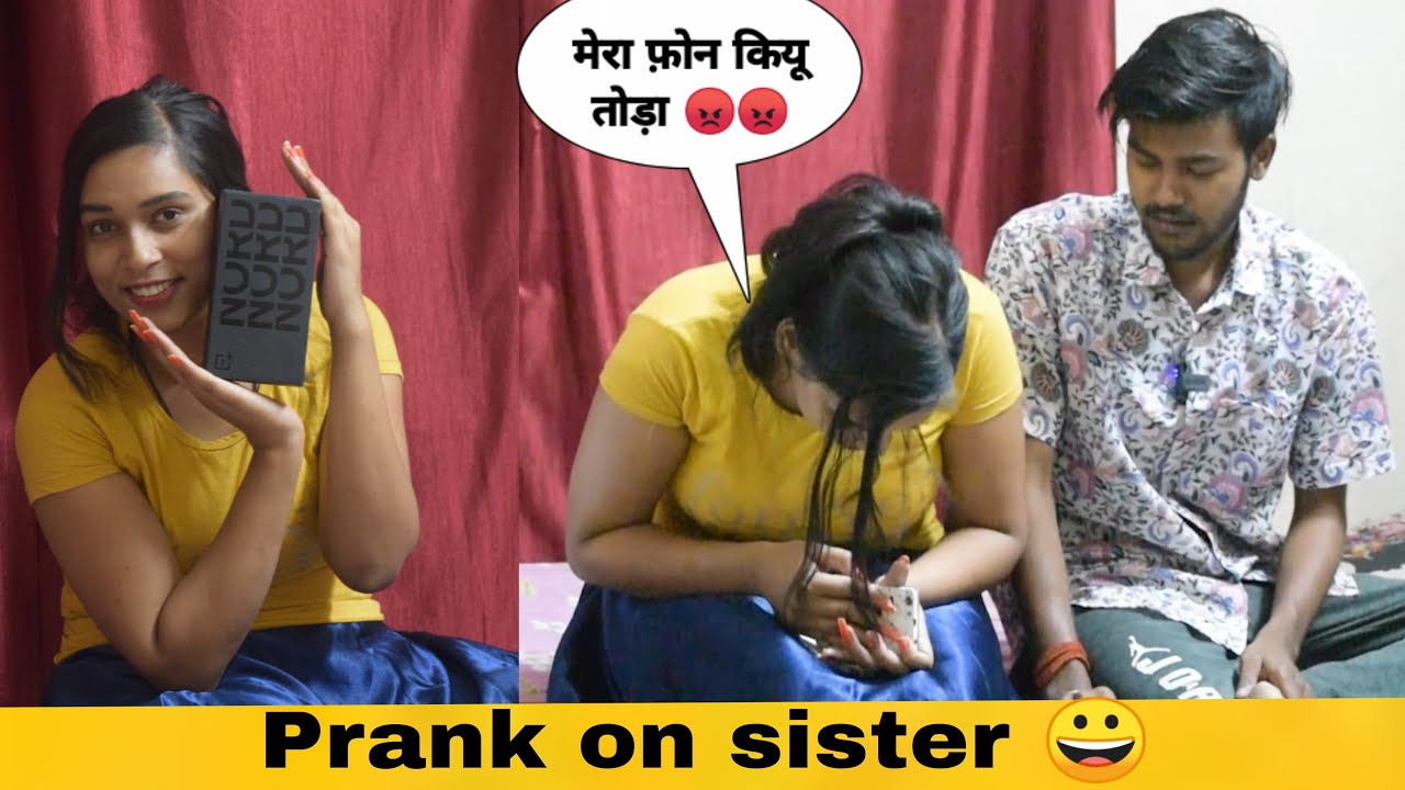 फ़ोन Phone तोड़ दिया Prank On Sister | Prank Gone Wrong | Abc Prank ...