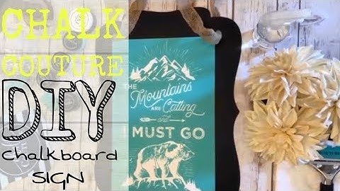 Chalk Couture The Mountains are Calling Silk Screen Reusable Transfer on Chalkboard Sign
