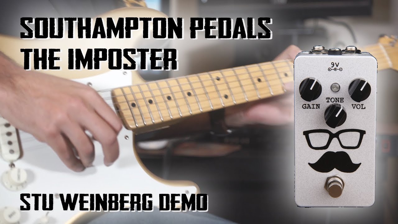 Southampton Pedals - The Imposter Demo by Stu Weinberg (Guitar & Bass)