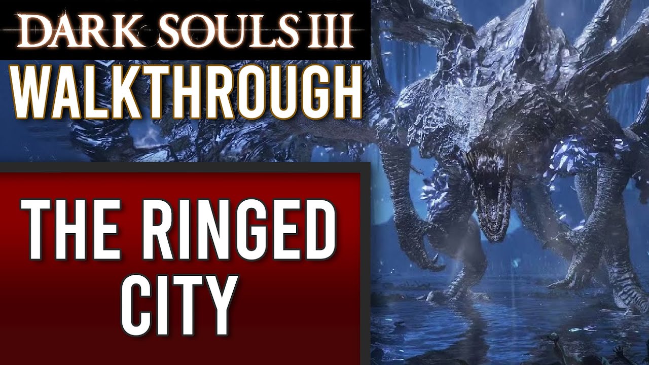 🔥 Dark Souls 3 Walkthrough | 21 | The Ringed City & Darkeater Midir