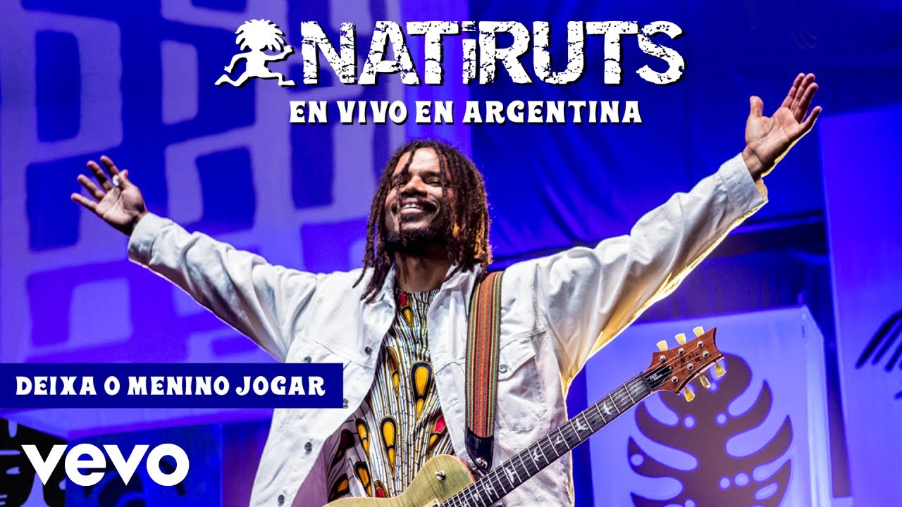 Natiruts - Deixa o Menino Jogar (Ao Vivo) - YouTube