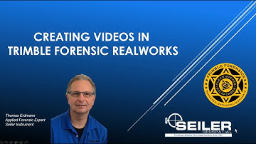 Creating Videos in Trimble Forensics Realworks