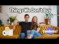7 Things We No Longer Buy!