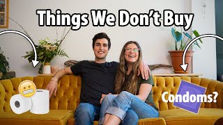 7 Things We No Longer Buy!